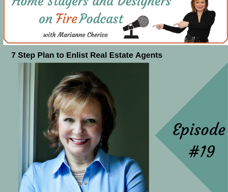 Episode 19: 7 Steps to Enlist Real Estate Agents