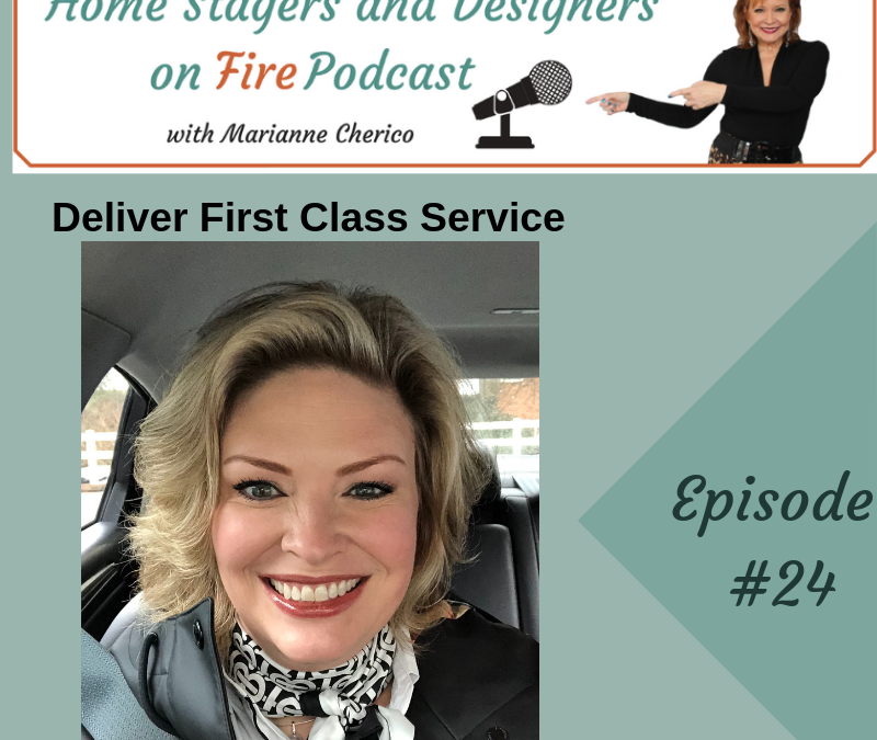 Episode 24: Deliver First Class Service