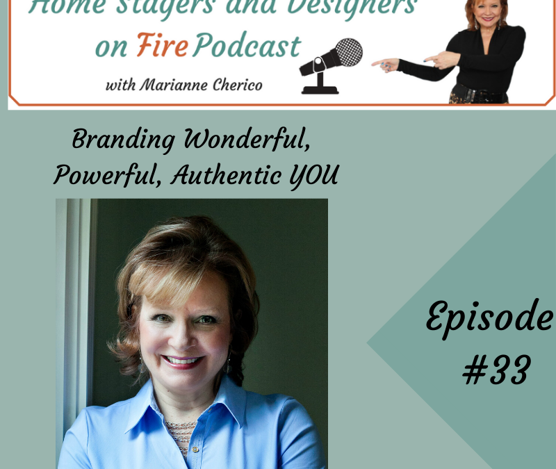 Episode 33: Branding Wonderful Powerful Authentic YOU