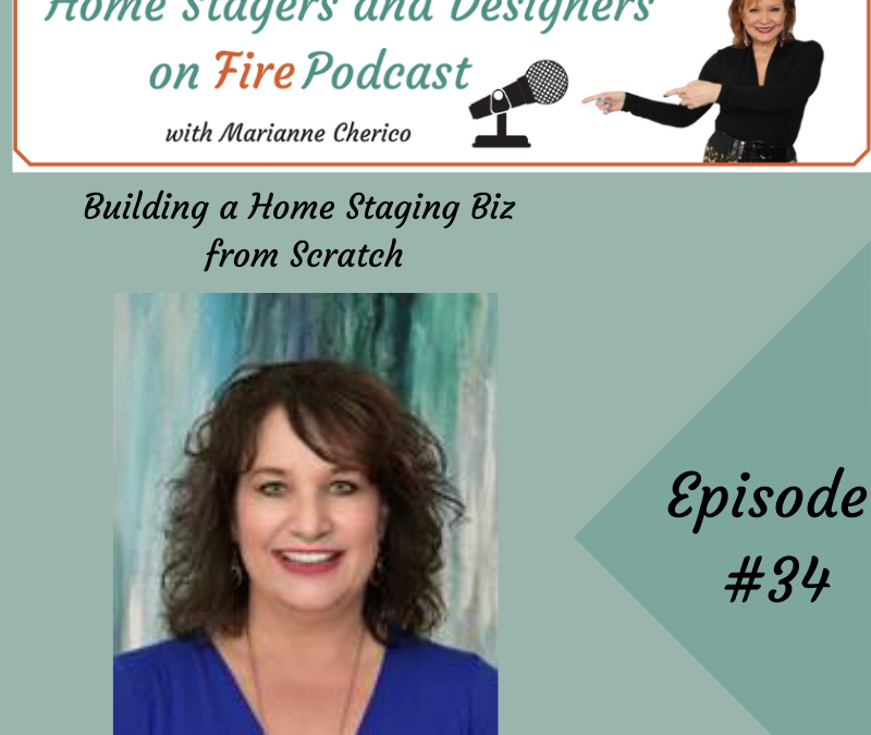 Episode 34: Building a Home Staging Biz