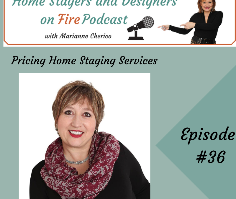 Episode 36: Pricing Strategies for Home Stagers