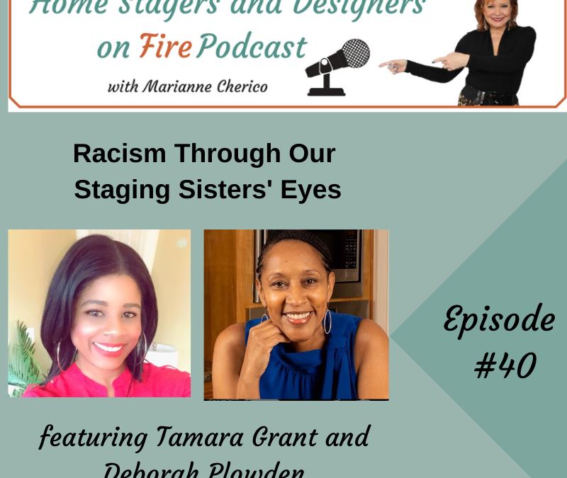 Episode 40: Racism Through Our Staging Sisters’ Eyes