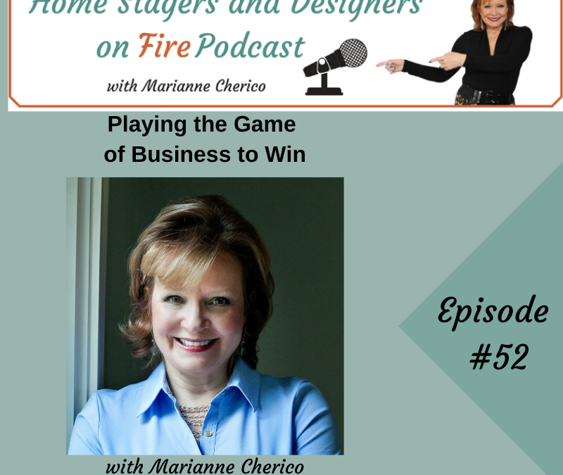 Episode 52: Playing the Business Game to Win