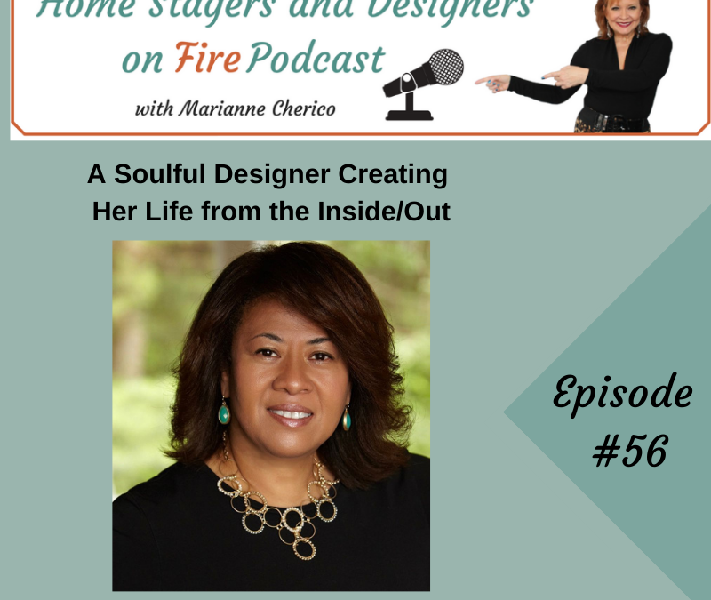 Episode 56: A Soulful Designer Creating Her Life from the Inside/Out