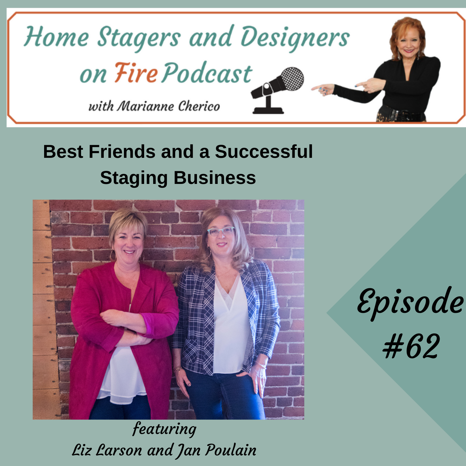 Episode 62: Best Friends And a Staging Business