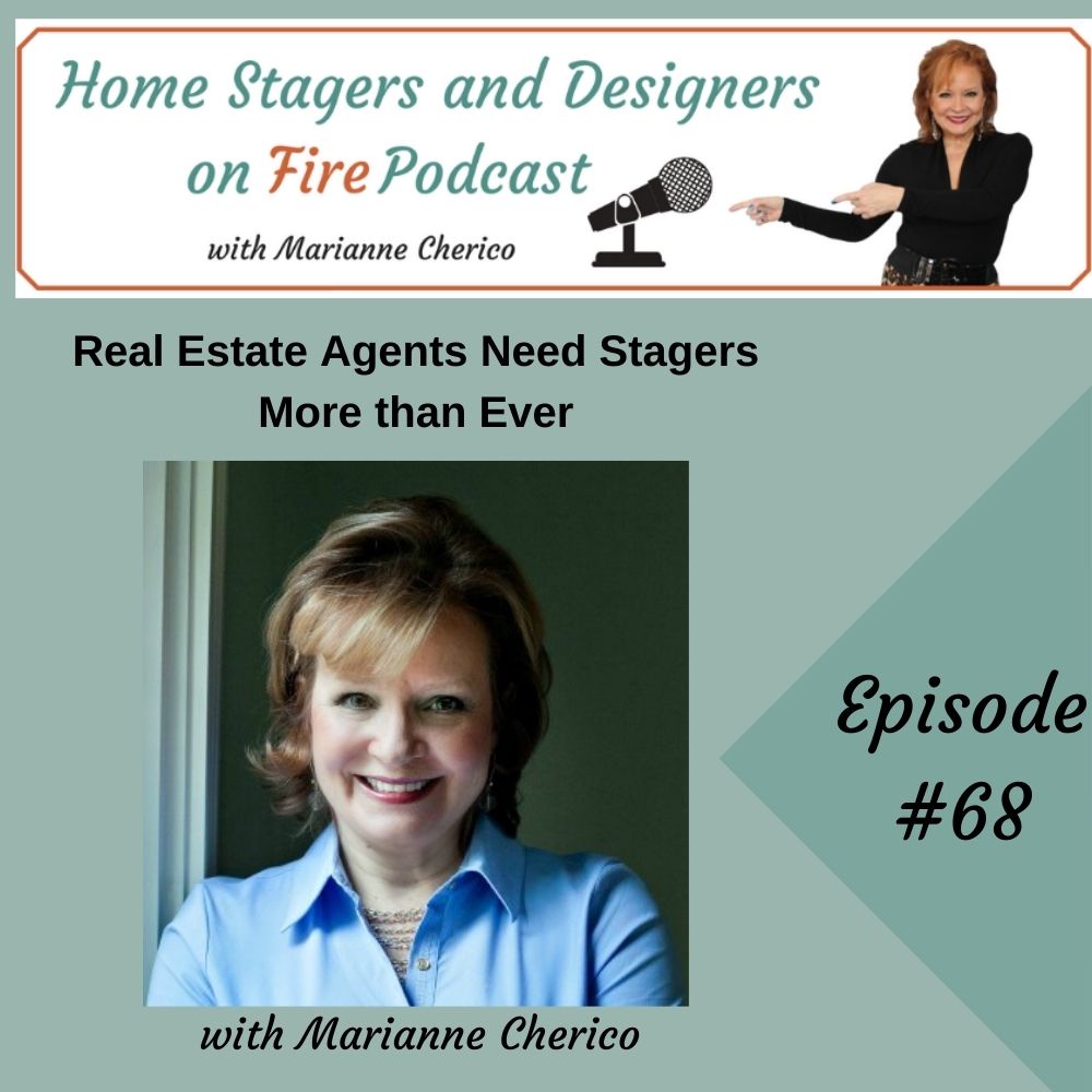 Episode 68: Real Estate Agents Need You Now More Than Ever