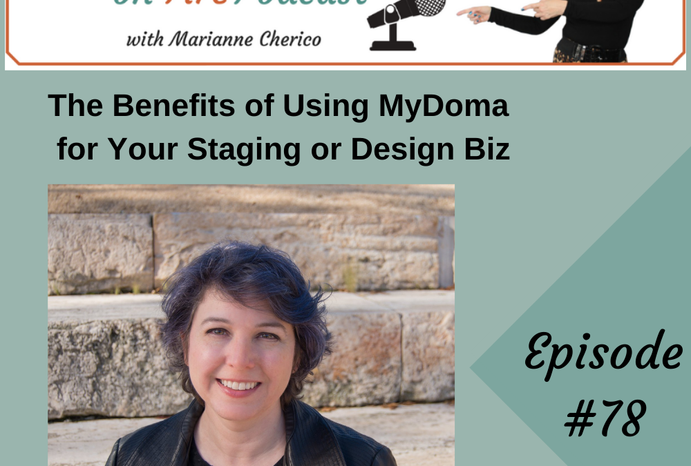 Episode 78: The benefits of using Mydoma for your Home Staging or Interior Design Business