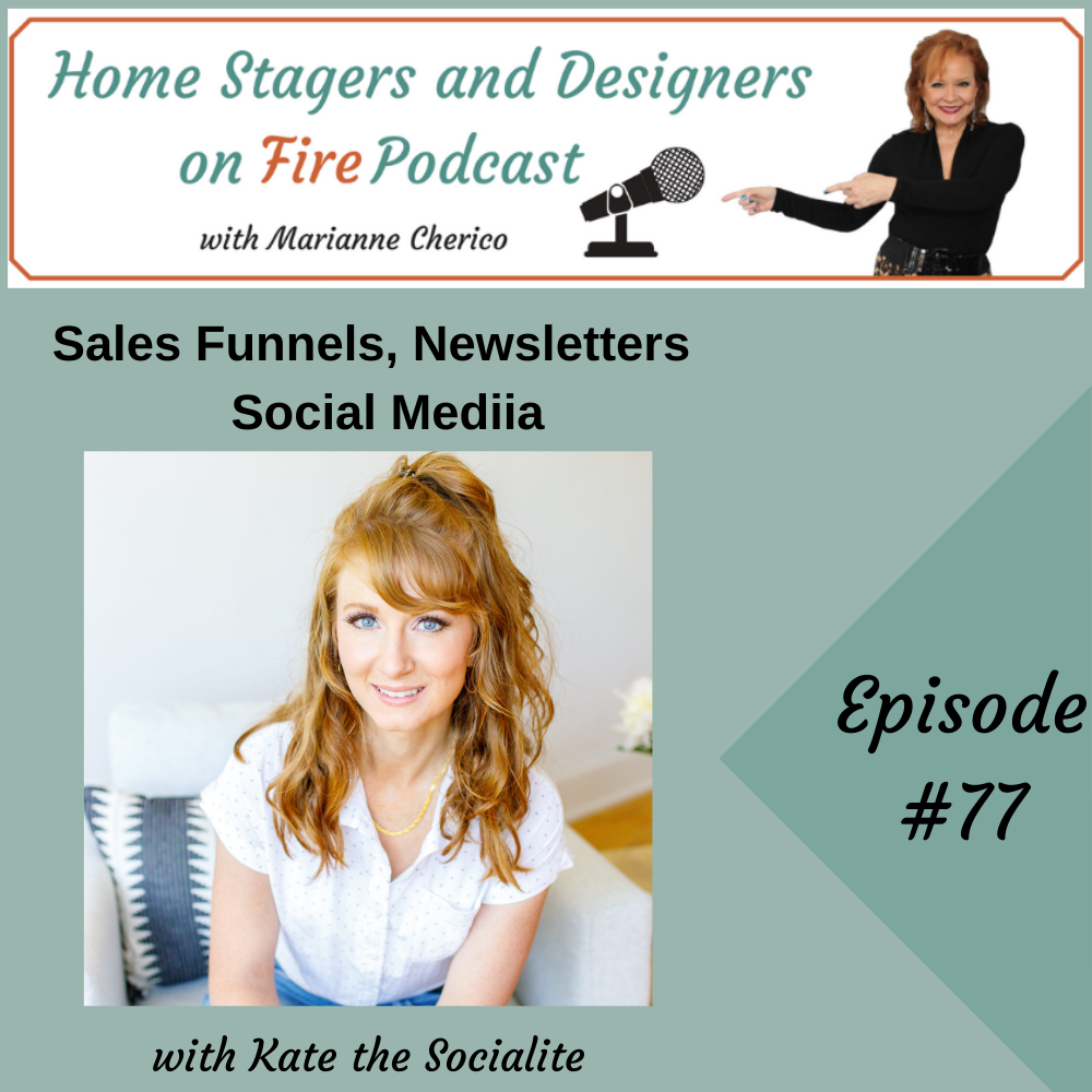 Episode 77:  Optimize Your Sales Funnels, Newsletters, Social Media