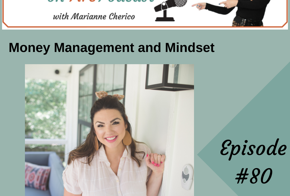 Episode 80: Money Management and Mindset