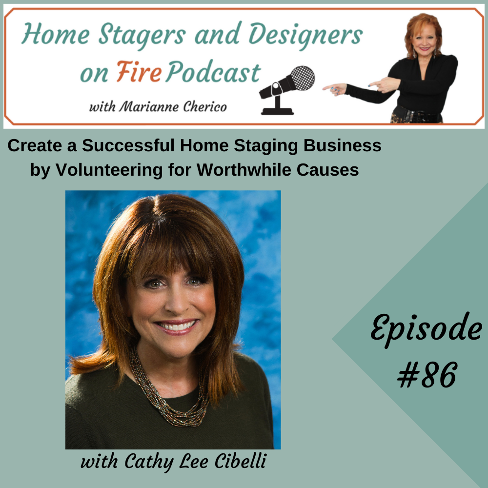 Episode 86: Home Stagers- Build Your Relationship with RE Agents by Volunteering in the Community