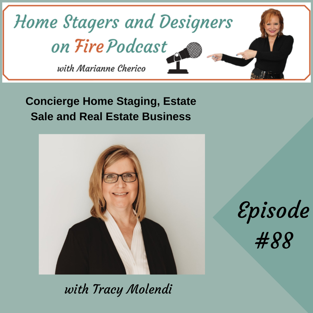 Episode 88:  Concierge Home Staging, Estate Sale, and Real Estate Business