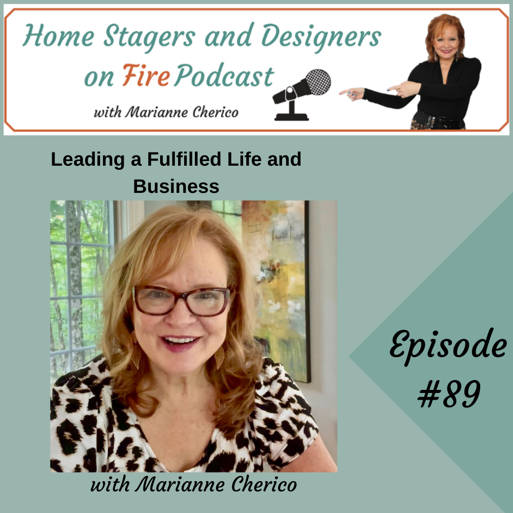 Episode 89:  Leading a Fulfilled Life and Business