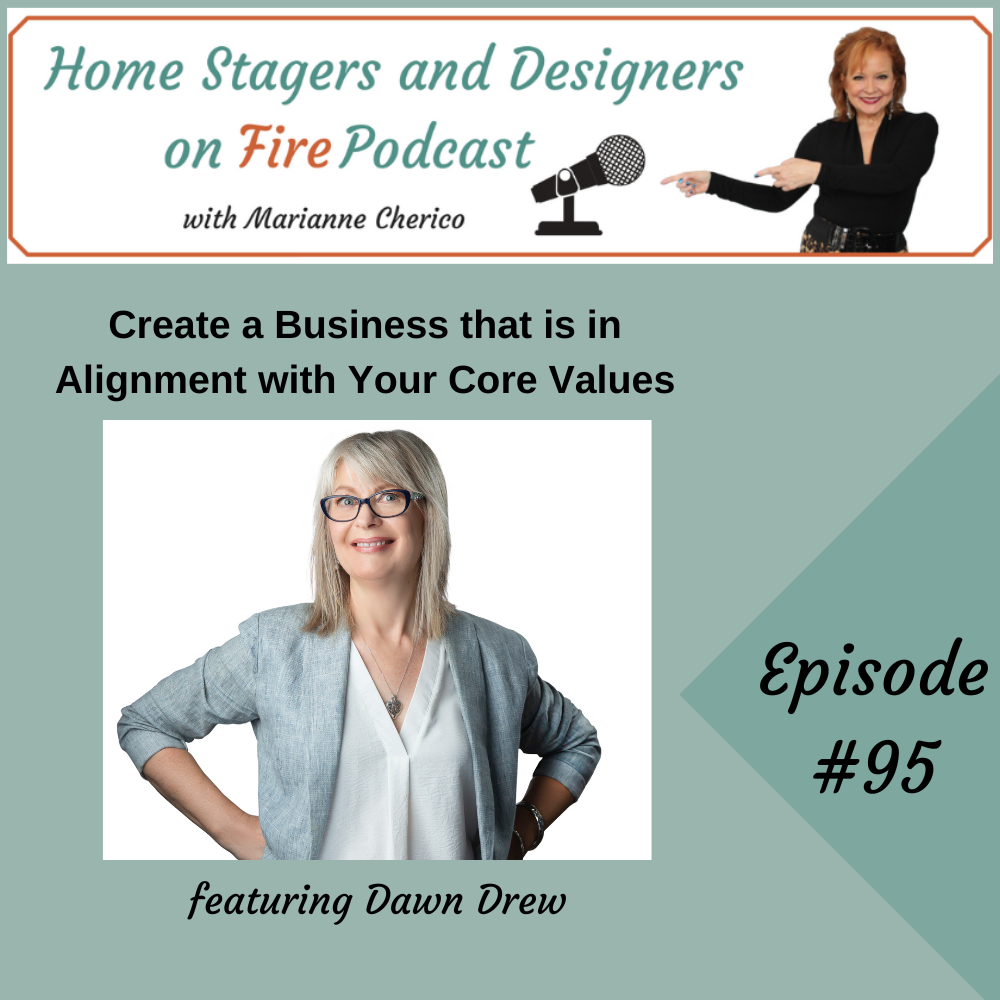 Episode 95:  Create a Business That is in Alignment with Your Core Values