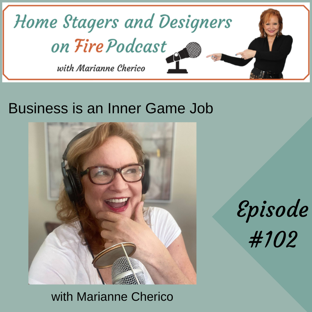 Episode 102: Business is an Inner Game Job