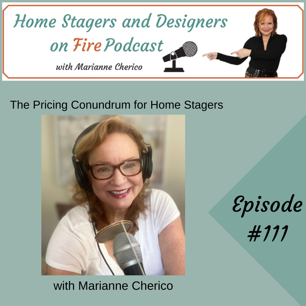 Episode 111: The Pricing Conundrum for Home Stagers