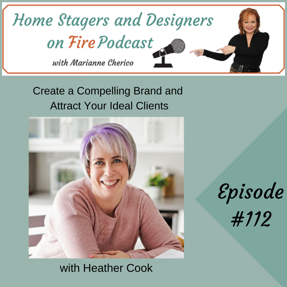 Episode 112: Create a Compelling Brand and Attract Your Ideal Clients