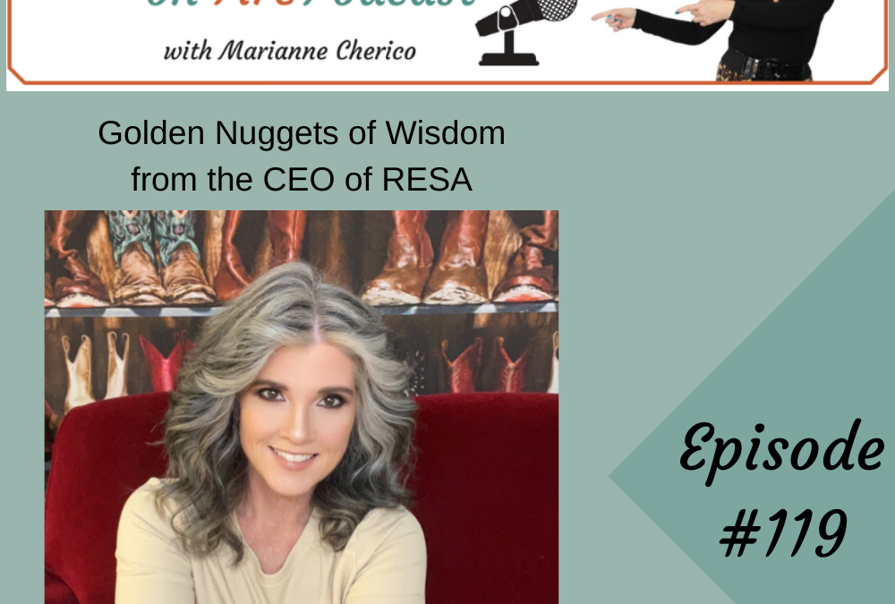 Episode 119: Golden Nuggets of Wisdom from the CEO of RESA
