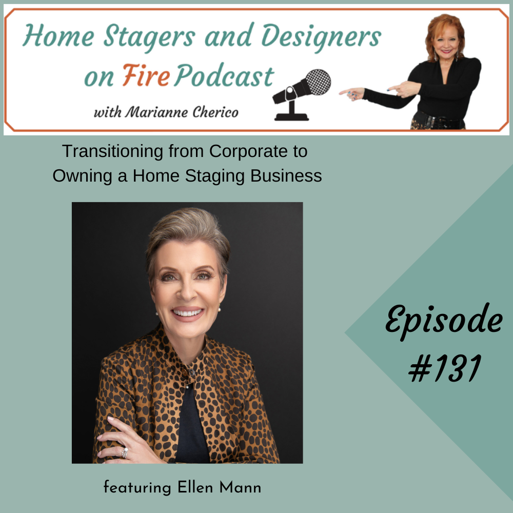 Episode 131: Transitioning from Corporate to a Successful Staging Business