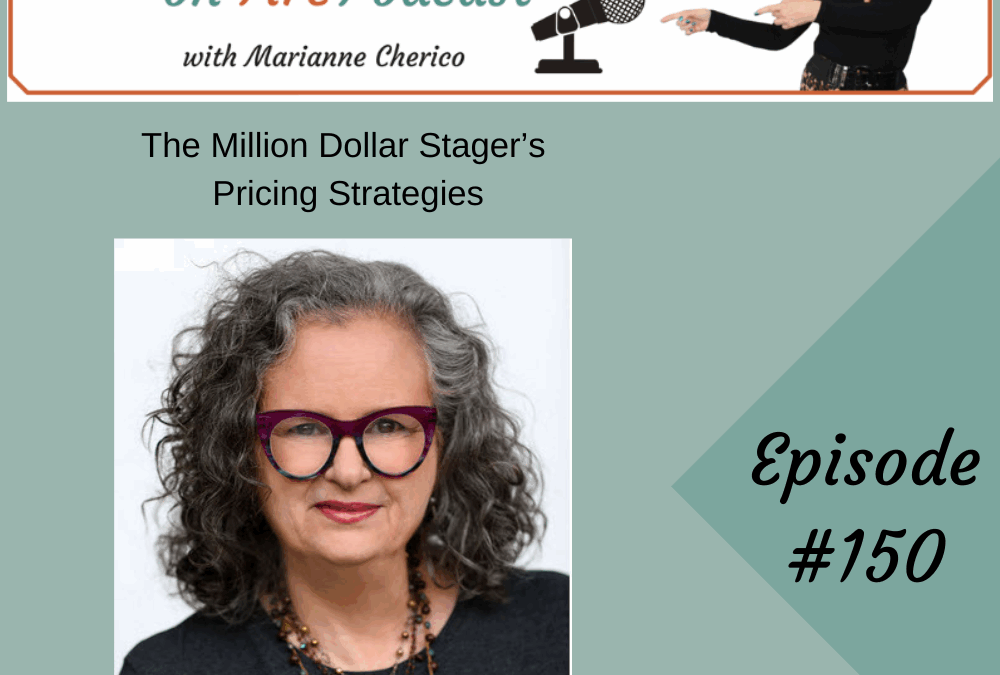 Episode 150: Million Dollar Stager’s Pricing Strategies