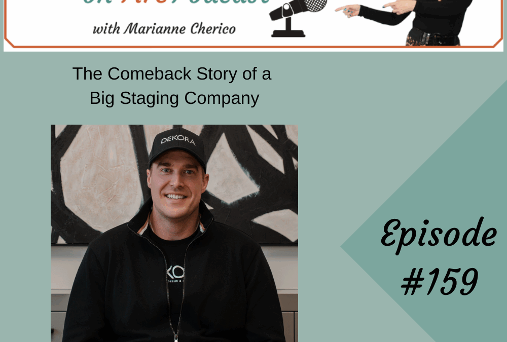 Episode 159: The Comeback Story of a Big Staging Company