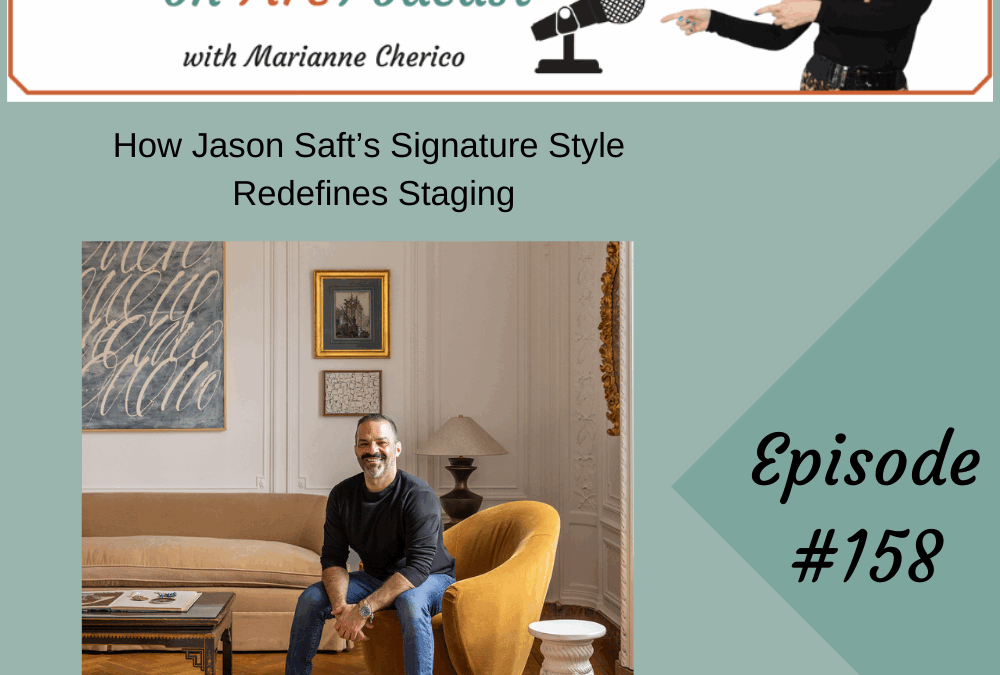 Episode 158: How Jason Saft’s Signature Style Redefines Staging