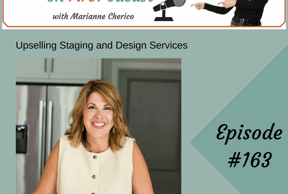 Episode 163: Upselling Staging and Design Services