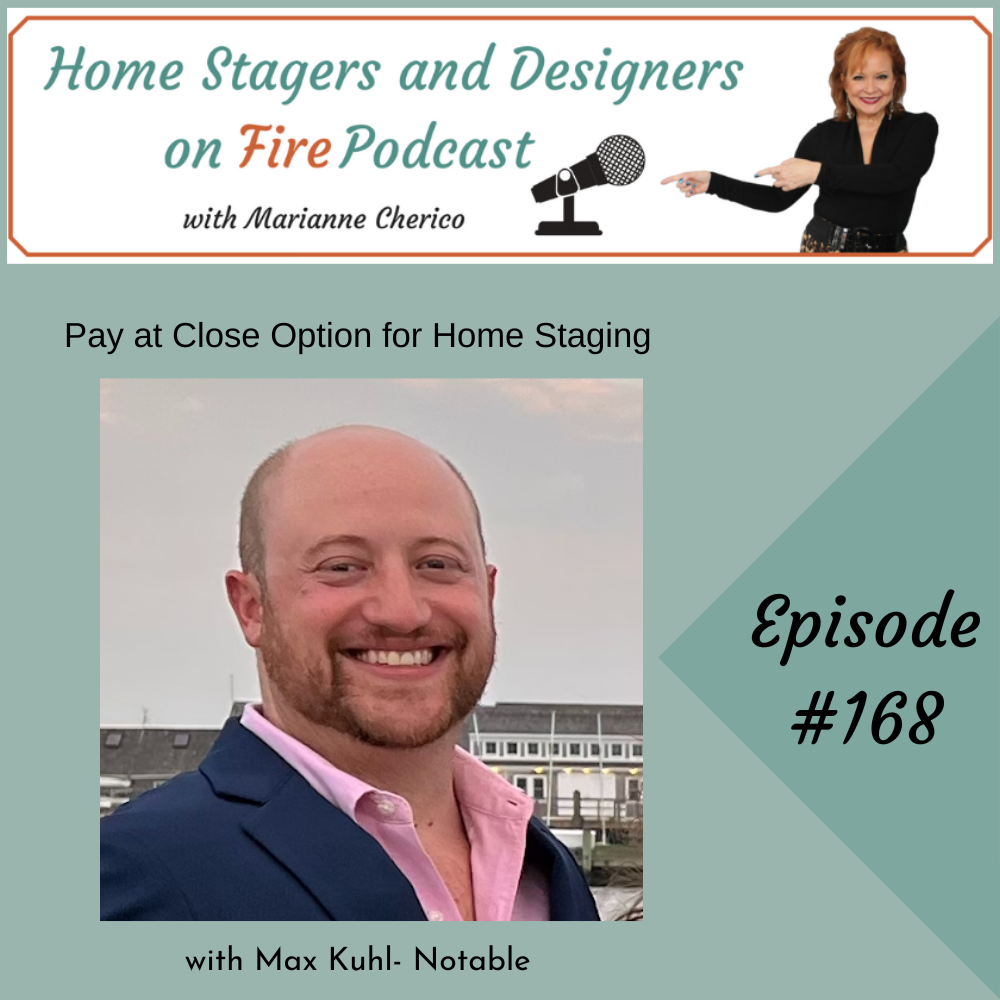 Episode 168: Pay at Close Option for Home Staging