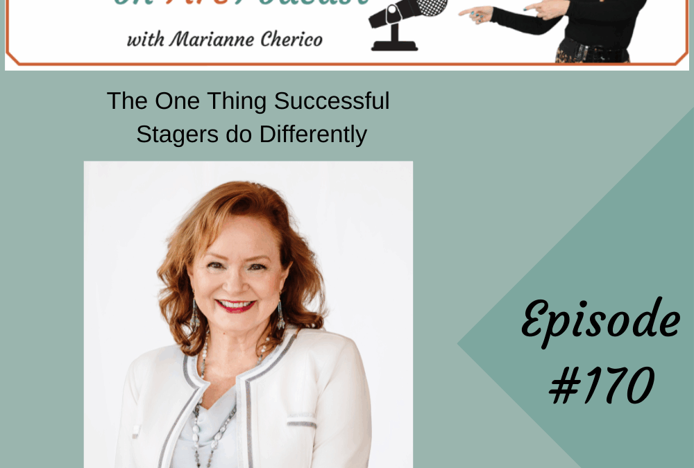 Episode 170: The One Thing Successful Stagers are Doing Differently