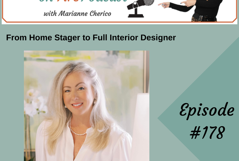 Episode 178: From Home Stager to Full Interior Designer