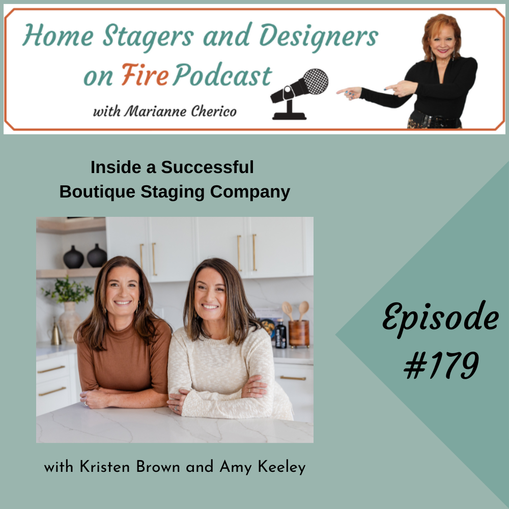 Episode 179: Inside a Successful Boutique Staging Company