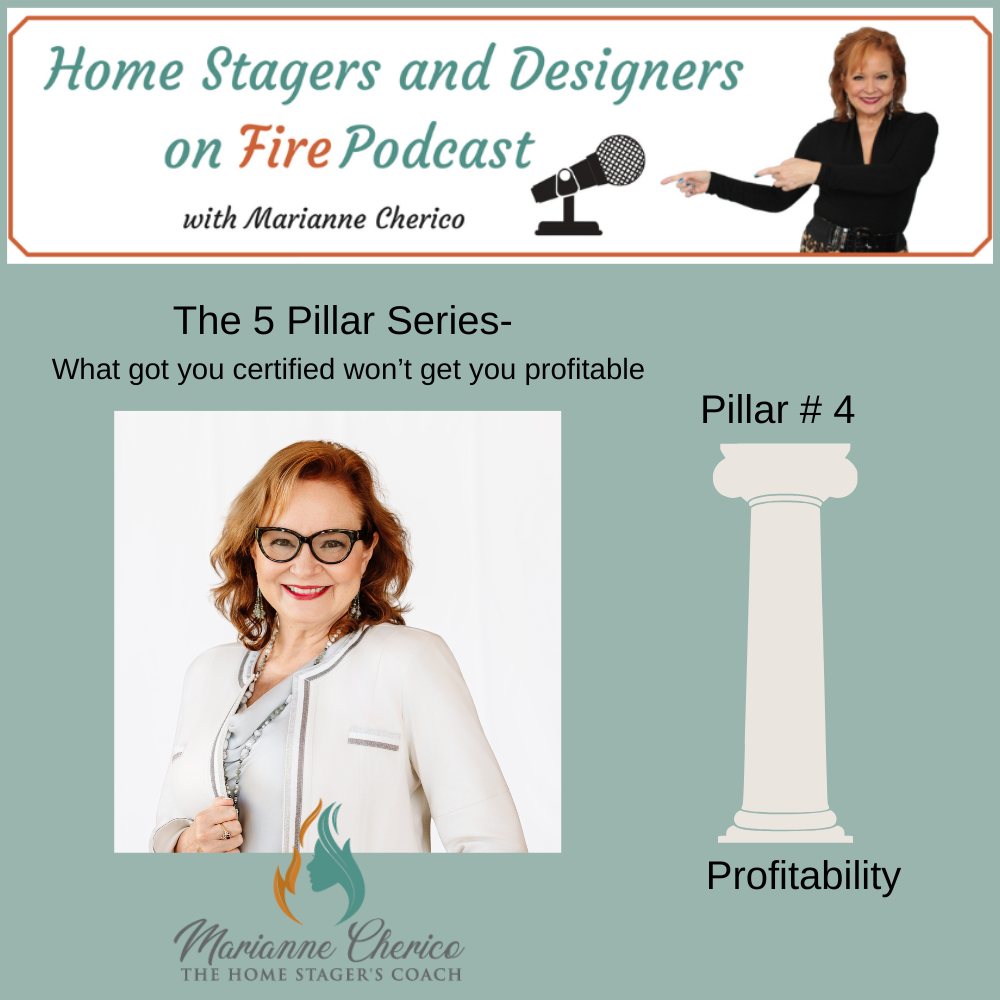 Episode 185: The 5 Pillar Series- #4 Profitability-Why Most Home Stagers Are Leaving Money on the Table (And Don’t Even Know It)